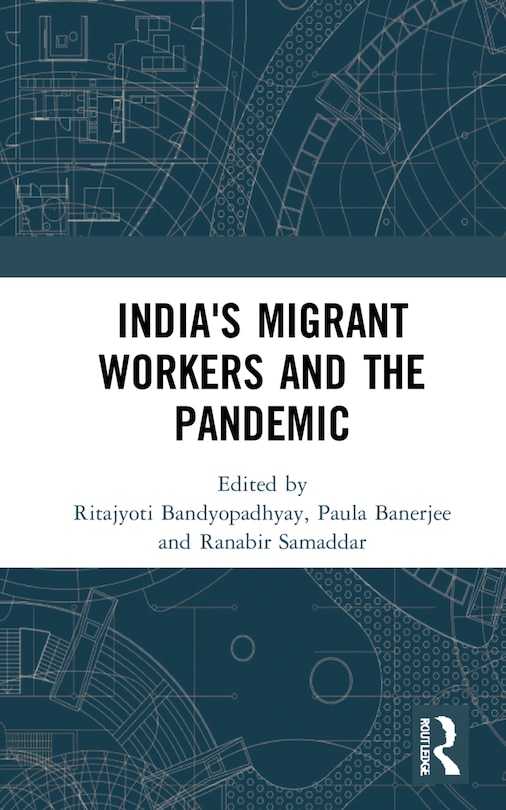 India's Migrant Workers And The Pandemic