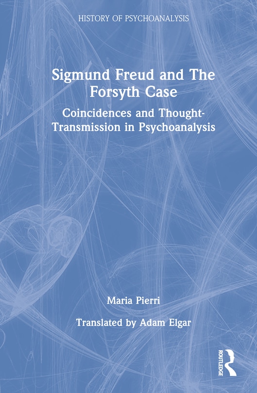 Front cover_Sigmund Freud and The Forsyth Case