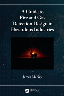 Front cover_A Guide To Fire And Gas Detection Design In Hazardous Industries