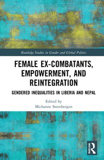 Couverture_Female Ex-combatants, Empowerment, And Reintegration