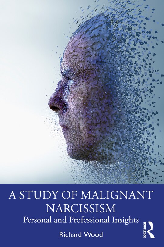 Front cover_A Study Of Malignant Narcissism