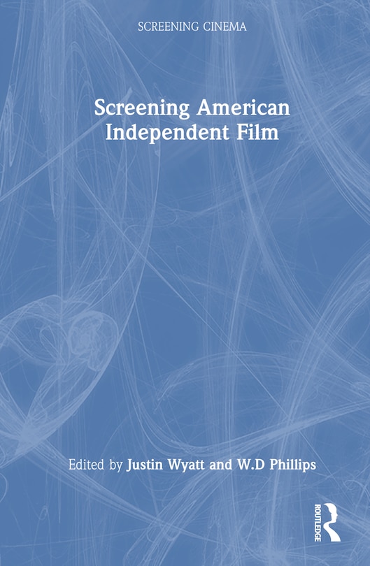 Front cover_Screening American Independent Film