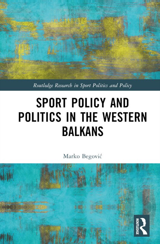 Couverture_Sports Policy and Politics in the Western Balkans
