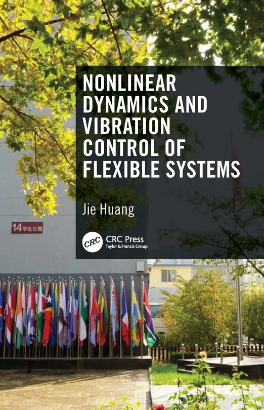 Front cover_Nonlinear Dynamics and Vibration Control of Flexible Systems