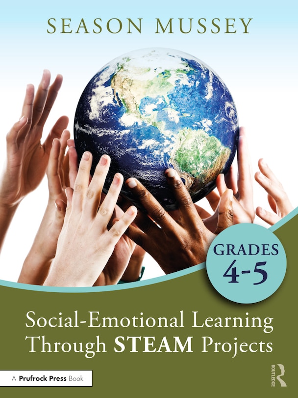 Couverture_Social-emotional Learning Through Steam Projects, Grades 4-5
