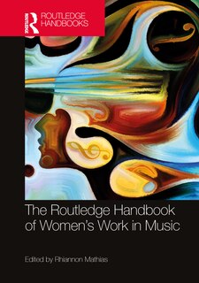 Front cover_The Routledge Handbook of Women's Work in Music
