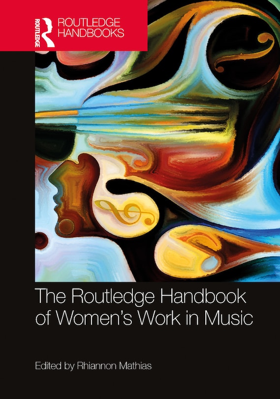 Front cover_The Routledge Handbook of Women's Work in Music