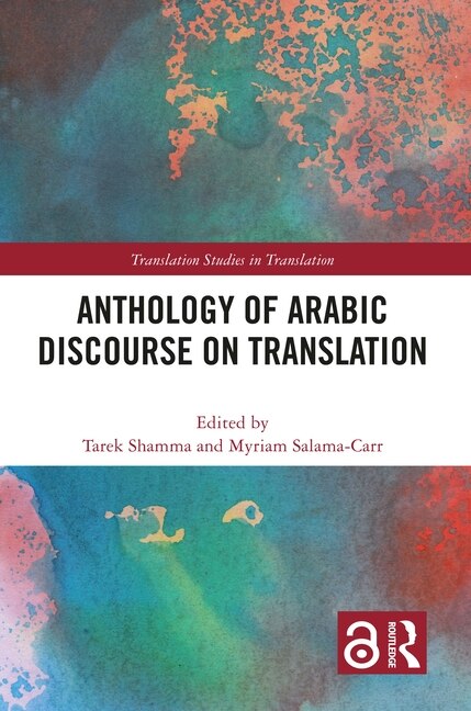 Front cover_Anthology of Arabic Discourse on Translation
