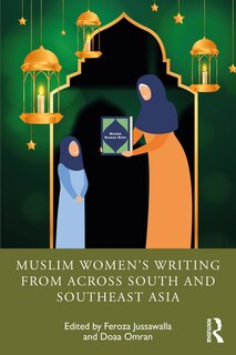 Front cover_Muslim Women's Writing From Across South And Southeast Asia