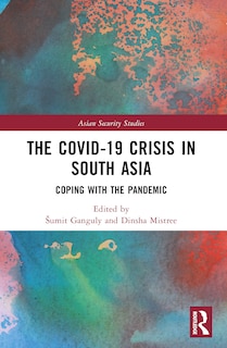 Front cover_The Covid-19 Crisis in South Asia