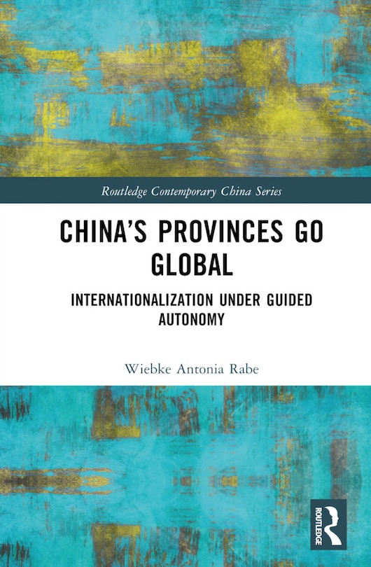 Couverture_China's Provinces Go Global