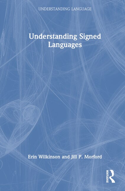 Front cover_Understanding Signed Languages