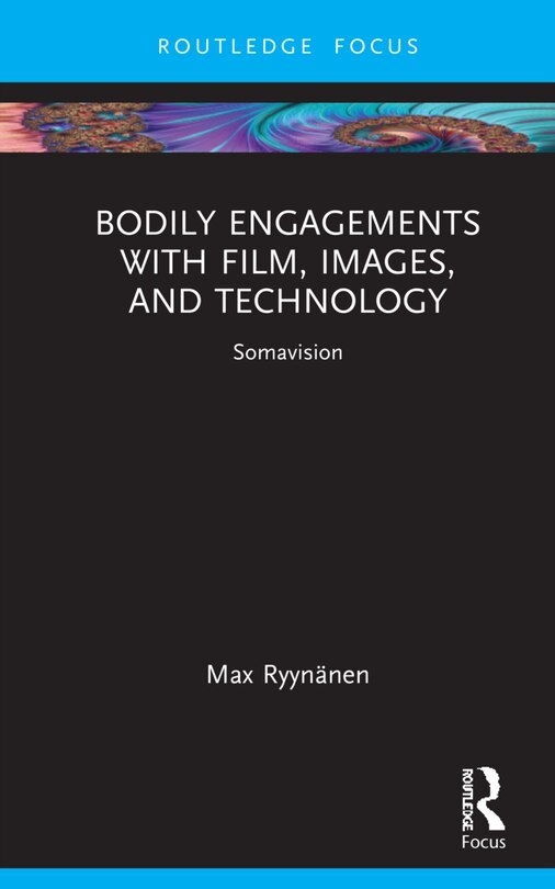 Couverture_Bodily Engagements with Film, Images, and Technology