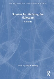 Front cover_Sources for Studying the Holocaust