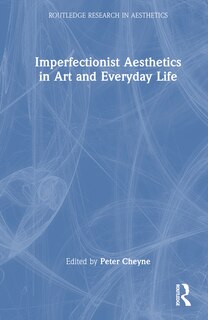 Front cover_Imperfectionist Aesthetics in Art and Everyday Life