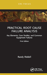 Front cover_Practical Root Cause Failure Analysis