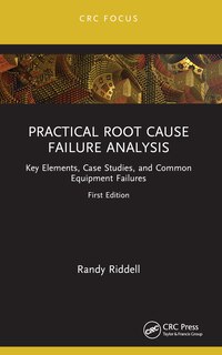 Front cover_Practical Root Cause Failure Analysis