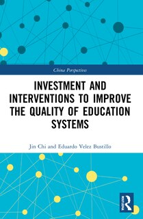Front cover_Investment and Interventions to Improve the Quality of Education Systems