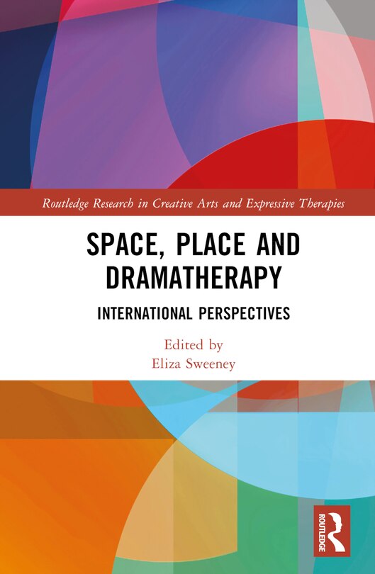 Front cover_Space, Place and Dramatherapy