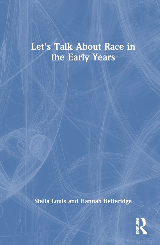 Couverture_Let's Talk About Race in the Early Years
