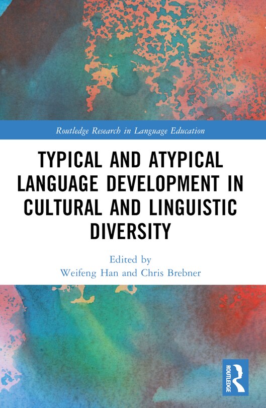 Front cover_Typical and Atypical Language Development in Cultural and Linguistic Diversity