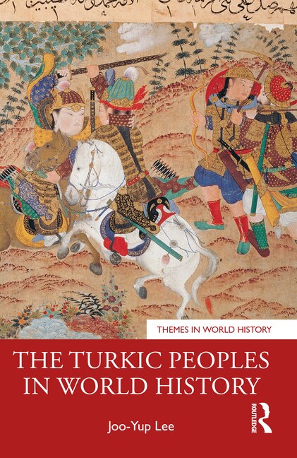 Front cover_The Turkic Peoples in World History