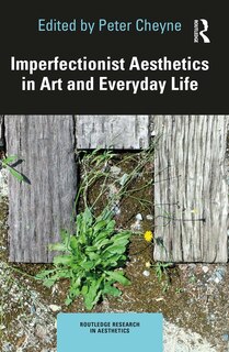 Couverture_Imperfectionist Aesthetics in Art and Everyday Life