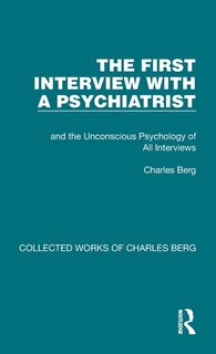 Front cover_The First Interview With A Psychiatrist