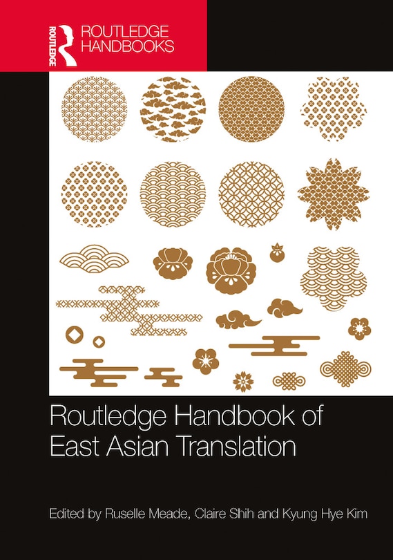 Front cover_Routledge Handbook of East Asian Translation