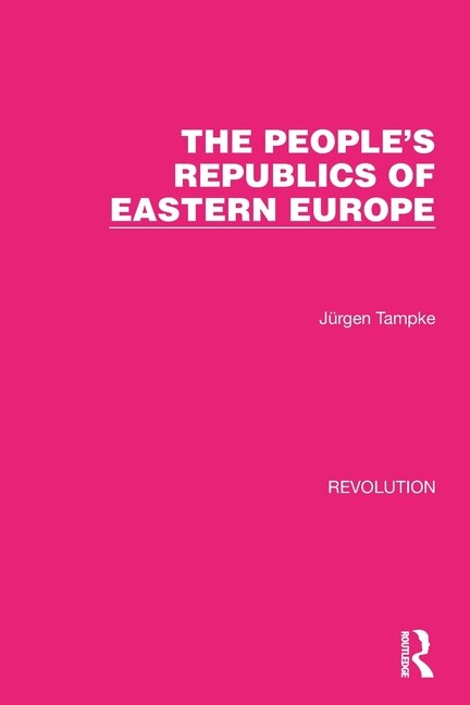 Couverture_The People's Republics of Eastern Europe