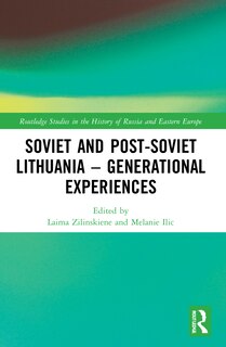 Front cover_Soviet and Post-Soviet Lithuania - Generational Experiences