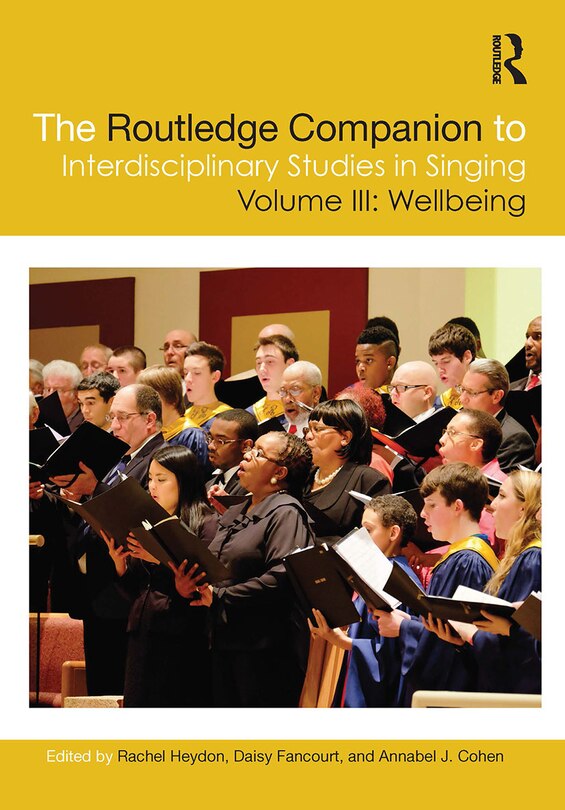 Front cover_The Routledge Companion To Interdisciplinary Studies In Singing, Volume Iii