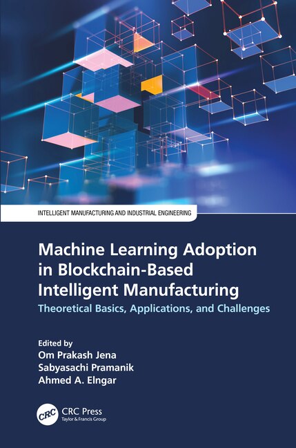 Couverture_Machine Learning Adoption In Blockchain-based Intelligent Manufacturing