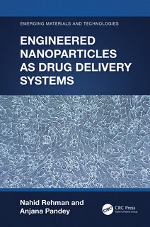 Couverture_Engineered Nanoparticles as Drug Delivery Systems