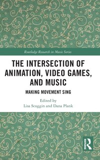 Couverture_The Intersection of Animation, Video Games, and Music