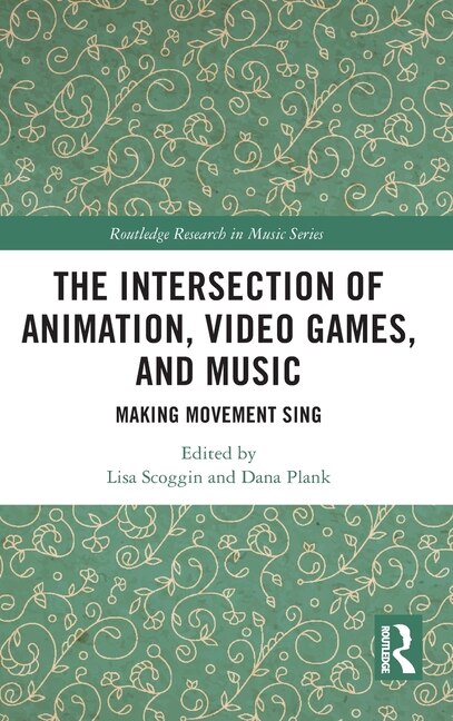 Couverture_The Intersection of Animation, Video Games, and Music