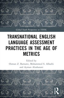 Front cover_Transnational English Language Assessment Practices in the Age of Metrics