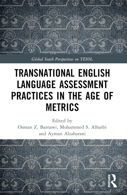 Front cover_Transnational English Language Assessment Practices in the Age of Metrics