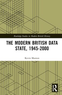 Front cover_The Modern British Data State, 1945-2000
