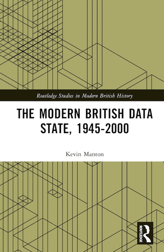 Front cover_The Modern British Data State, 1945-2000