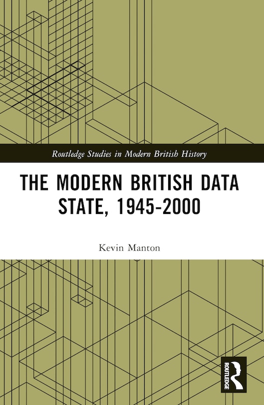 Front cover_The Modern British Data State, 1945-2000