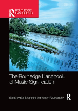 The Routledge Handbook Of Music Signification