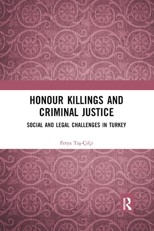 Front cover_Honour Killings And Criminal Justice