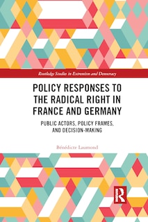 Front cover_Policy Responses To The Radical Right In France And Germany