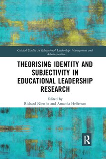 Couverture_Theorising Identity And Subjectivity In Educational Leadership Research