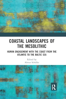 Front cover_Coastal Landscapes Of The Mesolithic