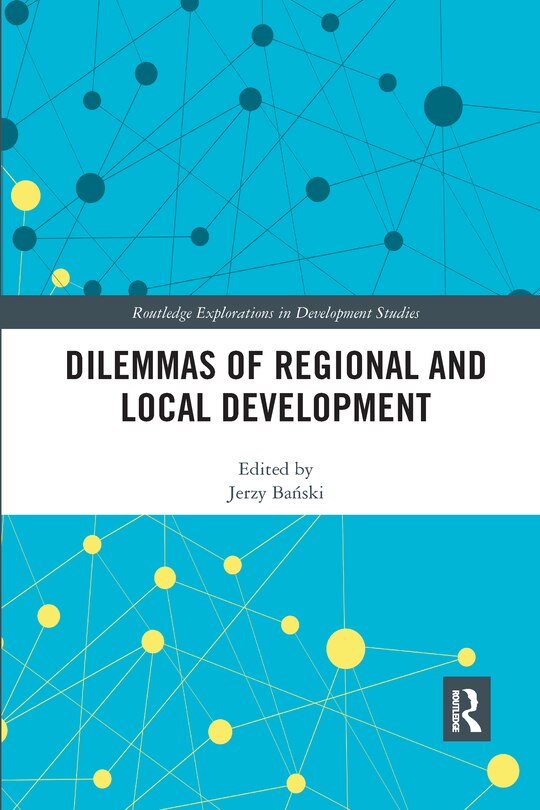 Front cover_Dilemmas Of Regional And Local Development