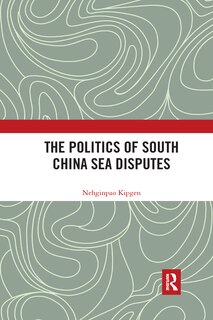 Couverture_The Politics of South China Sea Disputes