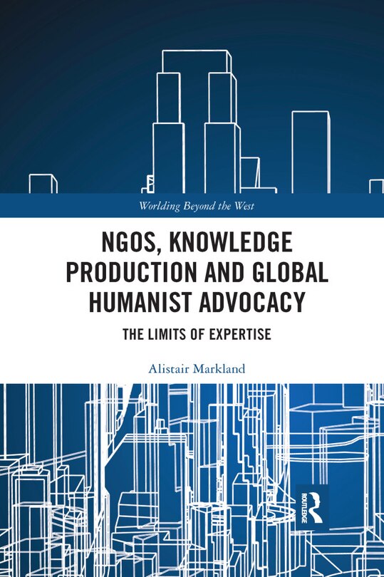 Front cover_Ngos, Knowledge Production And Global Humanist Advocacy