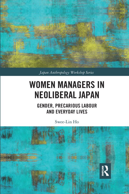 Front cover_Women Managers In Neoliberal Japan
